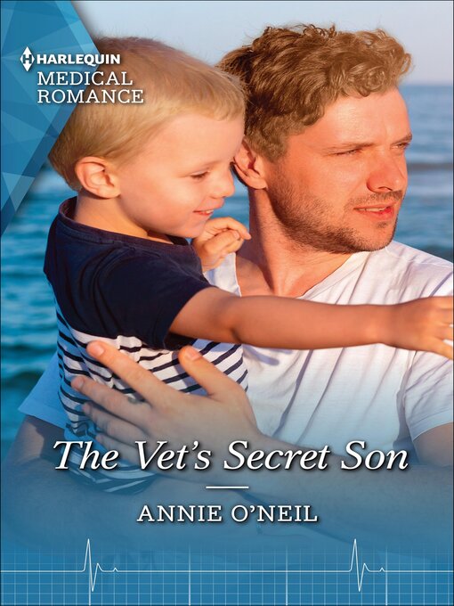 Title details for The Vet's Secret Son by Annie O'Neil - Available